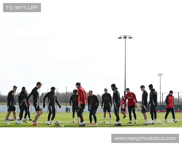 曼联球员因卡灵顿基地翻修后训练时间延长享受更优质的训练环境